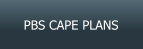 PBS CAPE PLANS